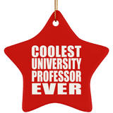 Coolest University Professor Ever - Star Ornament