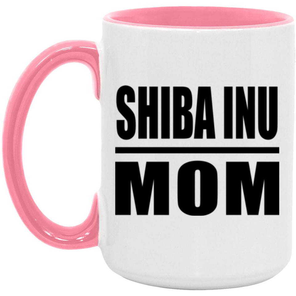 Shiba Inu Mom - 15oz Accent Mug Pink