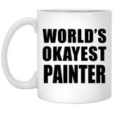 World's Okayest Painter - 11 Oz Coffee Mug