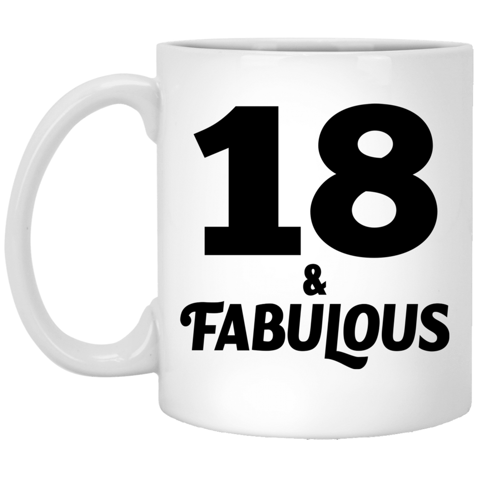 18th Birthday 18 & Fabulous - 11oz Coffee Mug