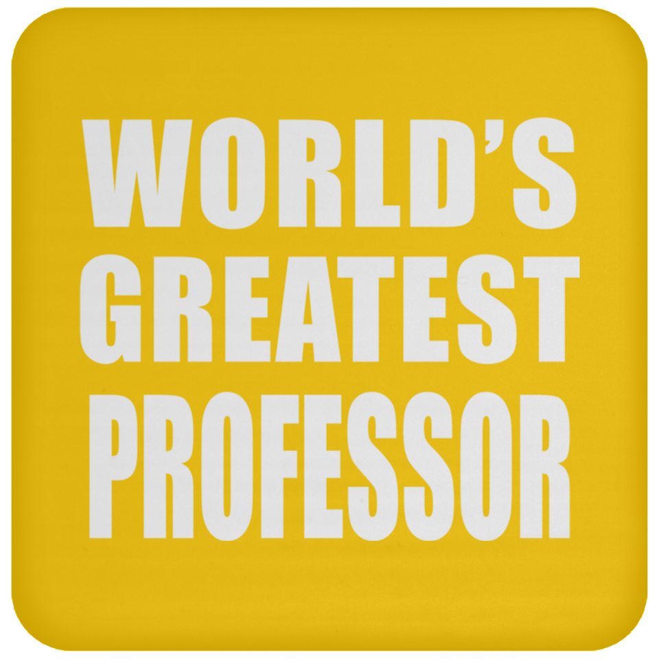 World's Greatest Professor - Drink Coaster