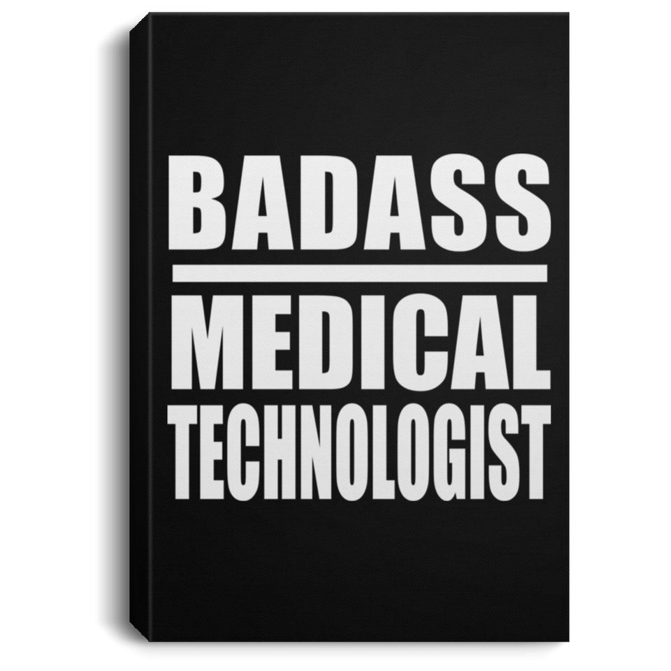 Badass Medical Technologist - Canvas Portrait