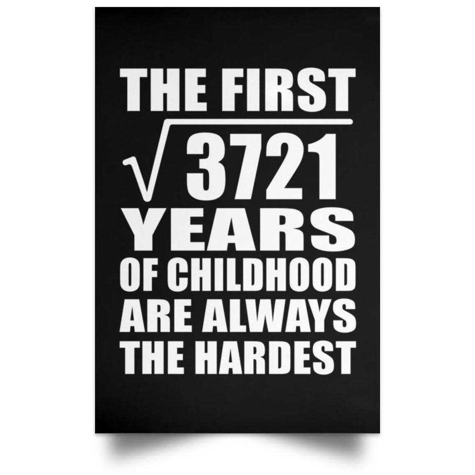 61st Birthday Square Root of 3721 Years of Childhood - Poster Portrait