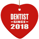 Dentist Since 2018 - Heart Ornament