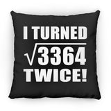 116th Birthday I Turned Square Root of 3364 Twice - Throw Pillow Black