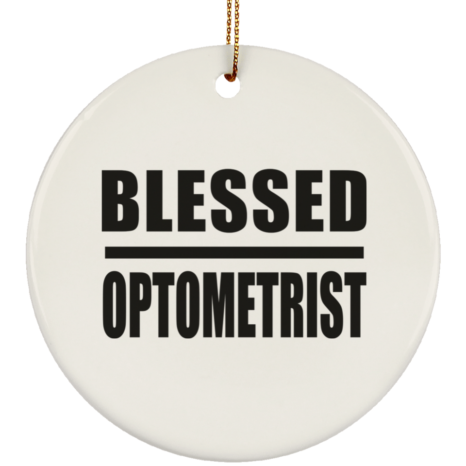Blessed Optometrist - Circle Ornament