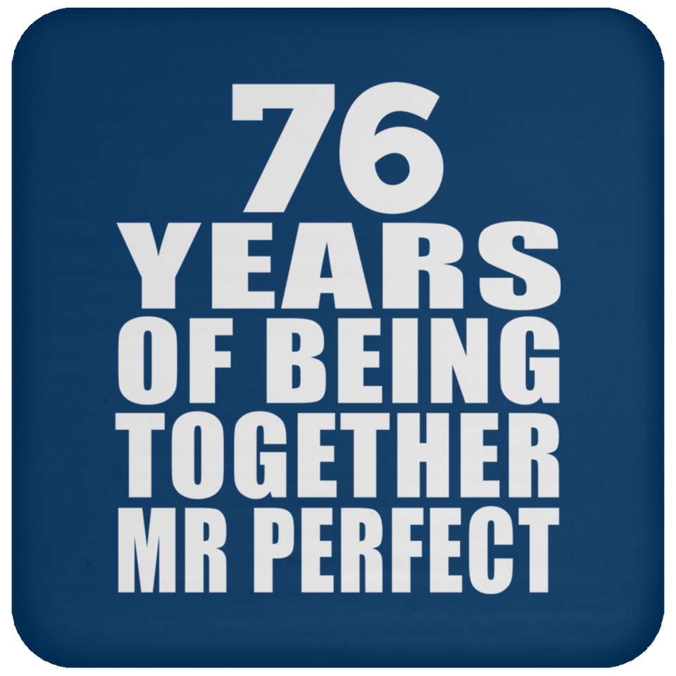 76th Anniversary 76 Years Of Being Mr Perfect - Drink Coaster