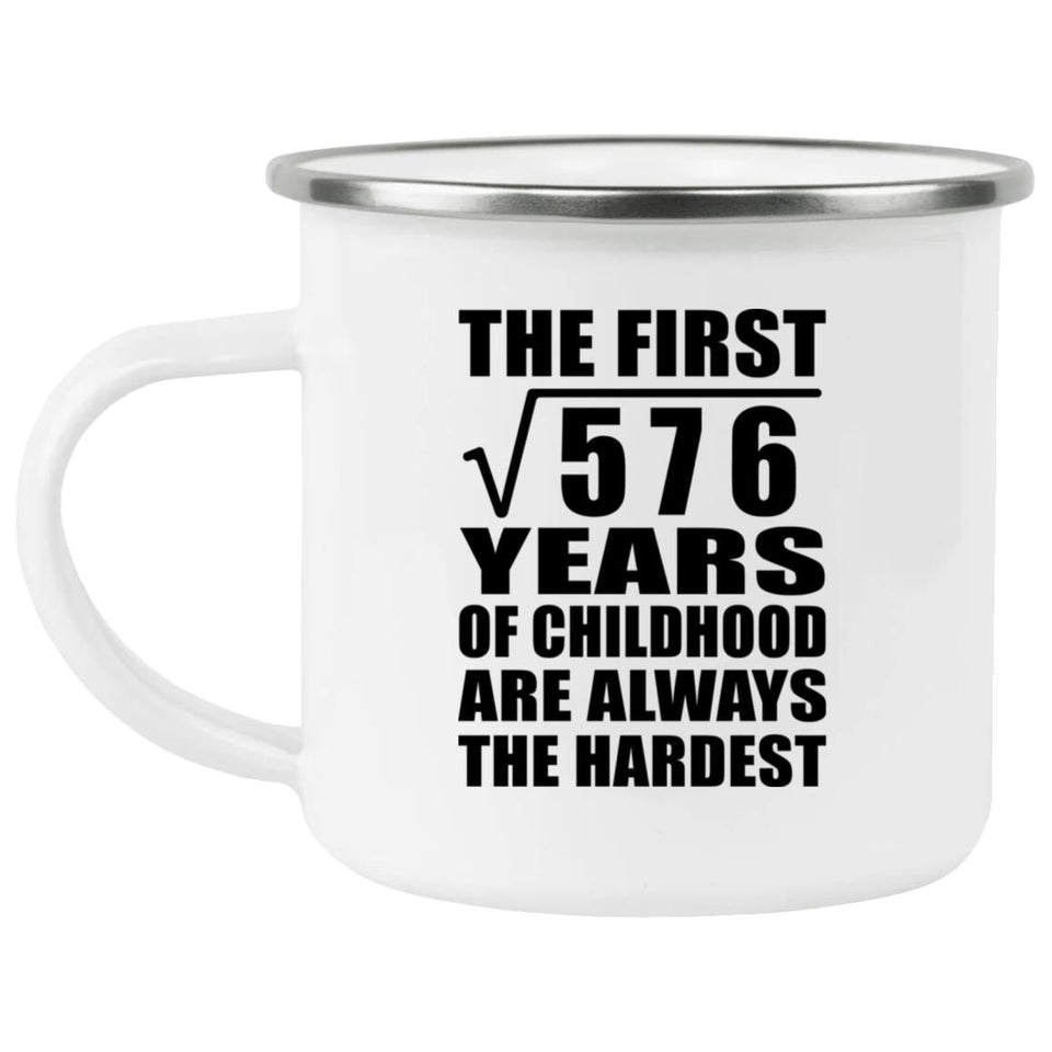 24th Birthday Square Root of 576 Years of Childhood - 12oz Camping Mug