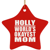 Holly World's Okayest Mom - Star Ornament
