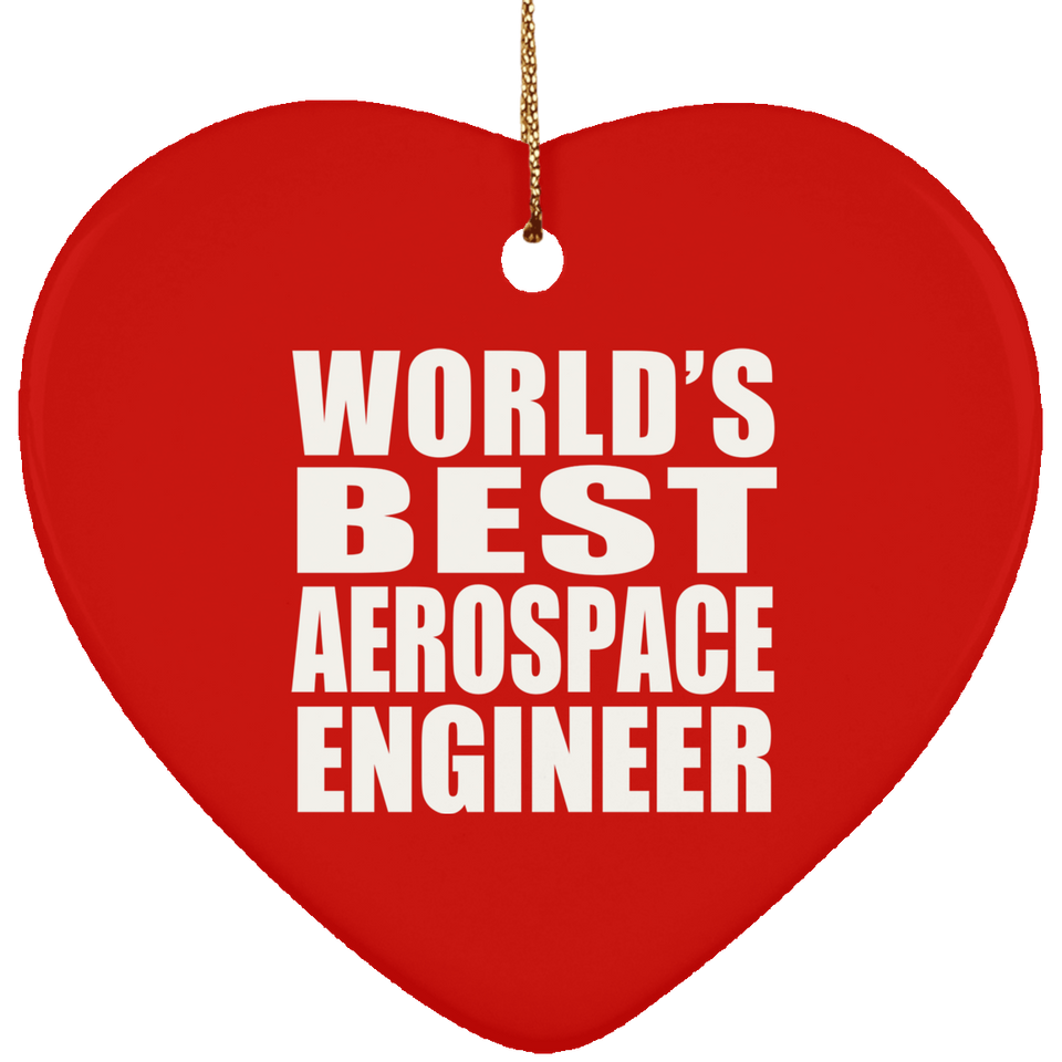 World's Best Aerospace Engineer - Heart Ornament