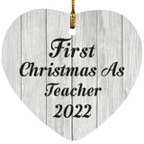 First Christmas As Teacher 2022 - Heart Ornament F