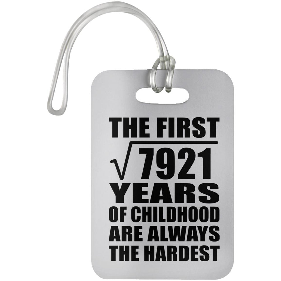 89th Birthday Square Root of 7921 Years of Childhood - Luggage Bag Tag