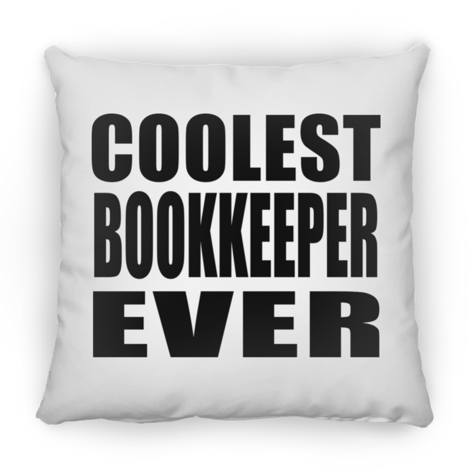 Coolest Bookkeeper Ever - Throw Pillow