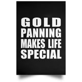 Gold Panning Makes Life Special - Poster Portrait