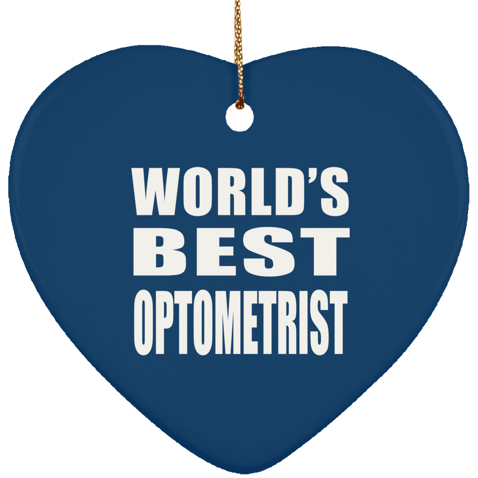 World's Best Optometrist - Heart Ornament
