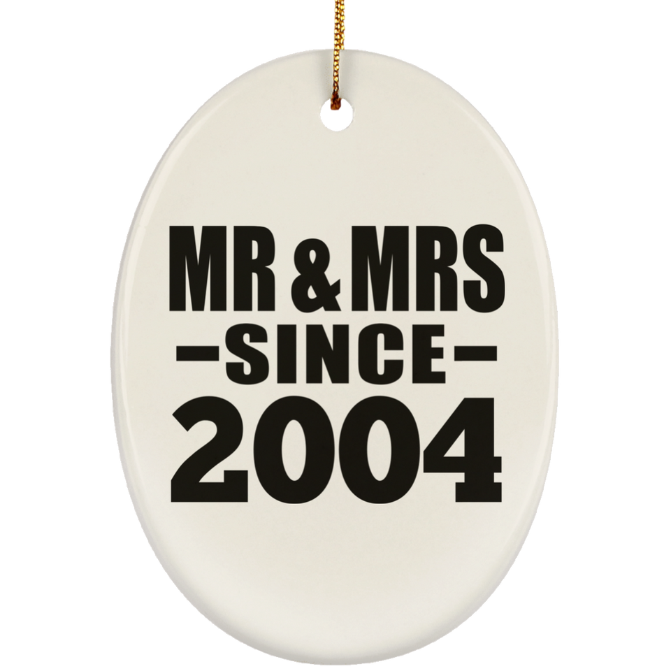 20th Anniversary Mr & Mrs Since 2004 - Oval Ornament