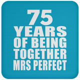 75th Anniversary 75 Years Of Being Mrs Perfect - Drink Coaster