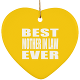 Best Mother In Law Ever - Heart Ornament