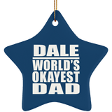 Dale World's Okayest Dad - Star Ornament