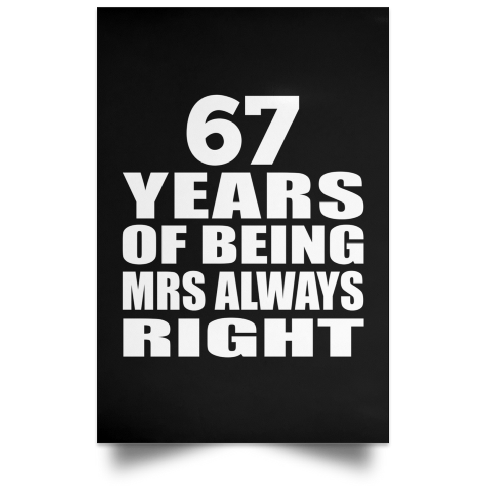 67th Anniversary 67 Years of Being Mrs Always Right - Poster Portrait