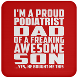 Proud Podiatrist Dad Of Awesome Son - Drink Coaster