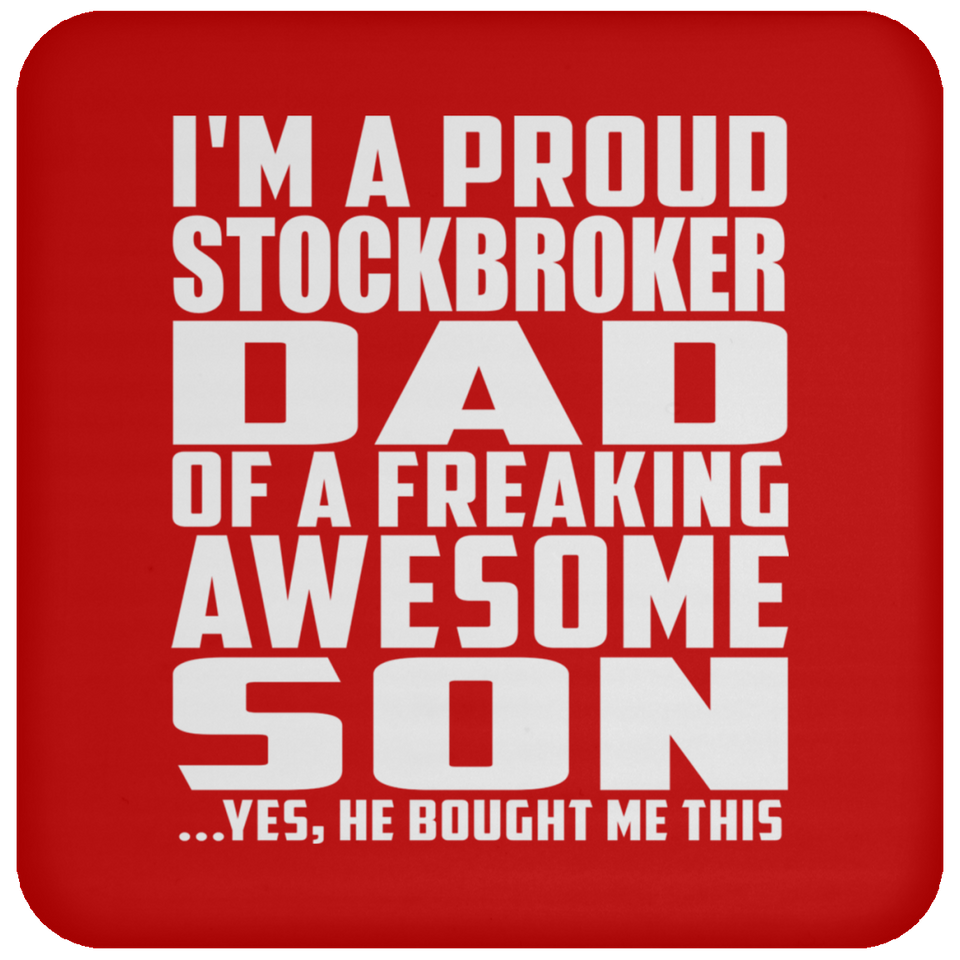 Proud Stockbroker Dad Of Awesome Son - Drink Coaster