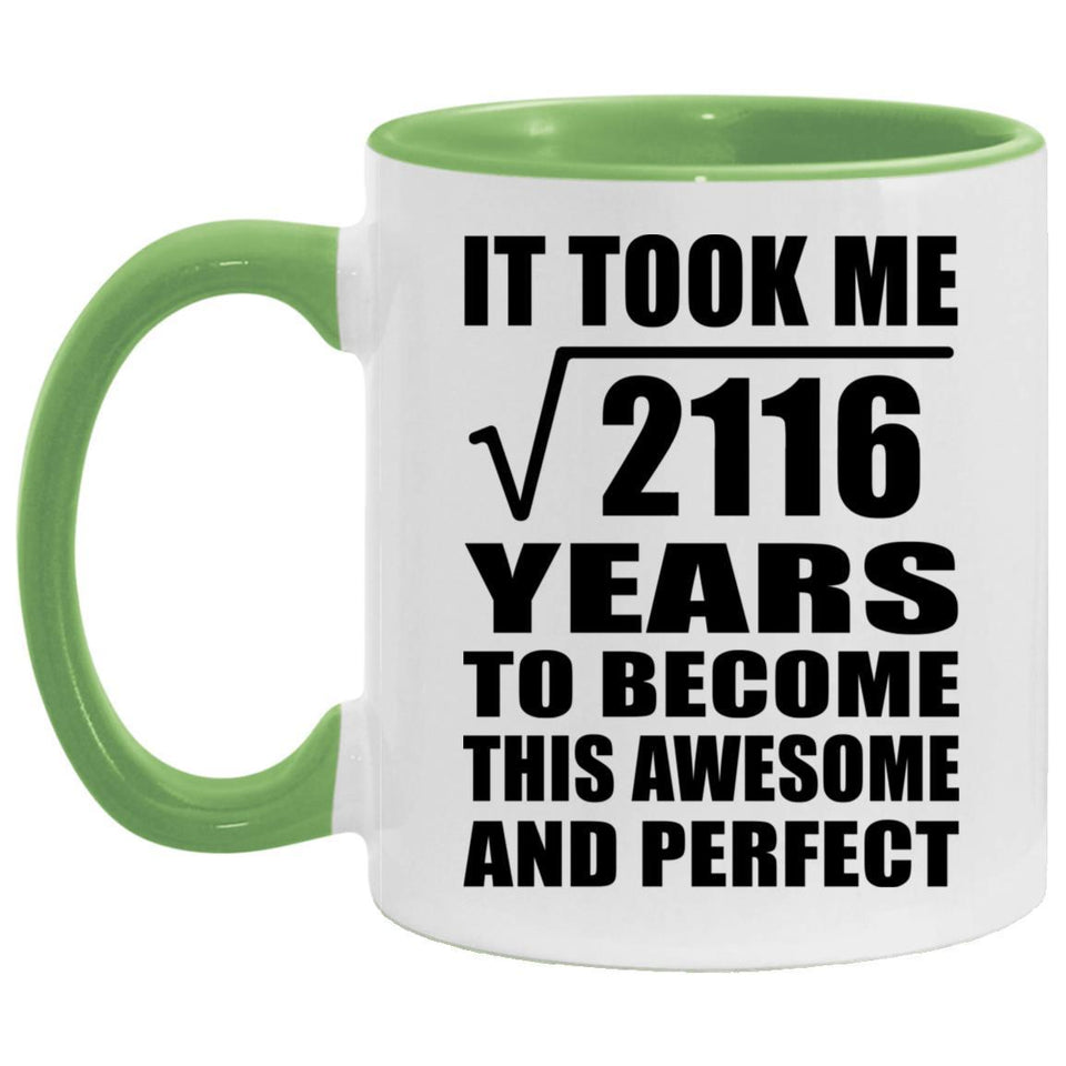 46th Birthday Took Square Root of 2116 Years To Awesome - 11oz Accent Mug Green