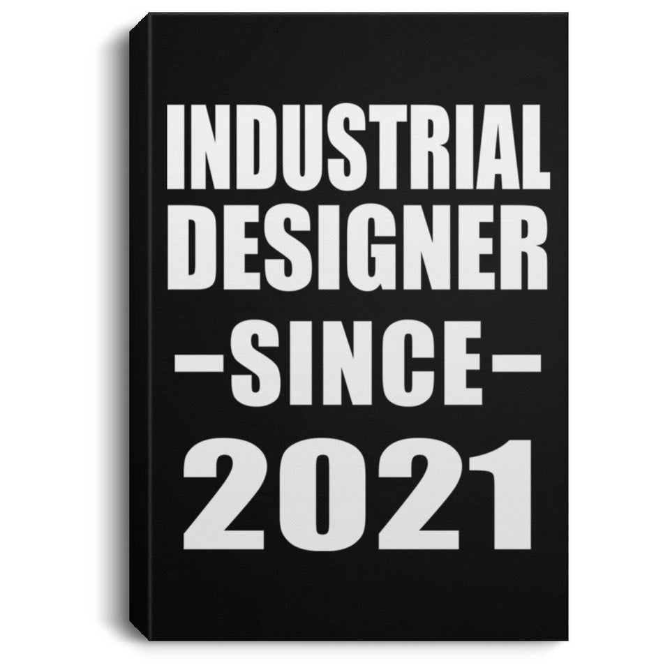 Industrial Designer Since 2021 - Canvas Portrait