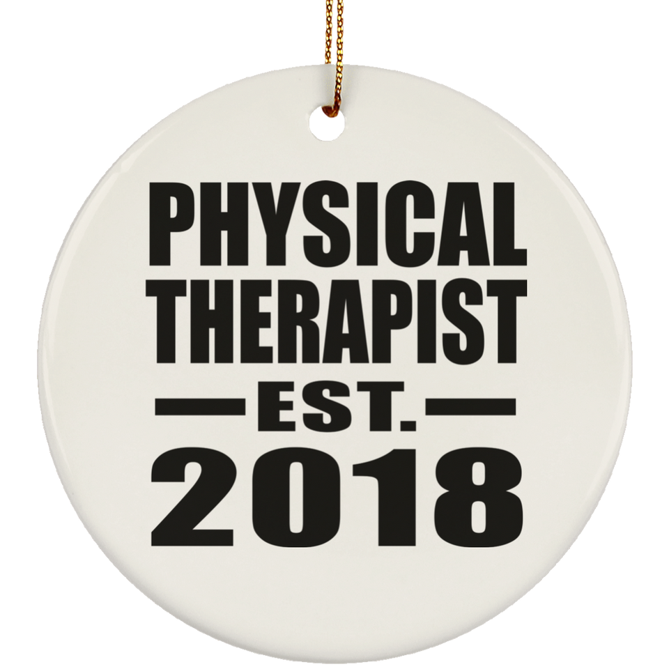 Physical Therapist Established EST. 2018 - Circle Ornament