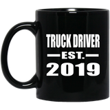 Truck Driver Established EST. 2019 - 11oz Coffee Mug Black