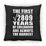 53rd Birthday Square Root of 2809 Years of Childhood - Throw Pillow Black