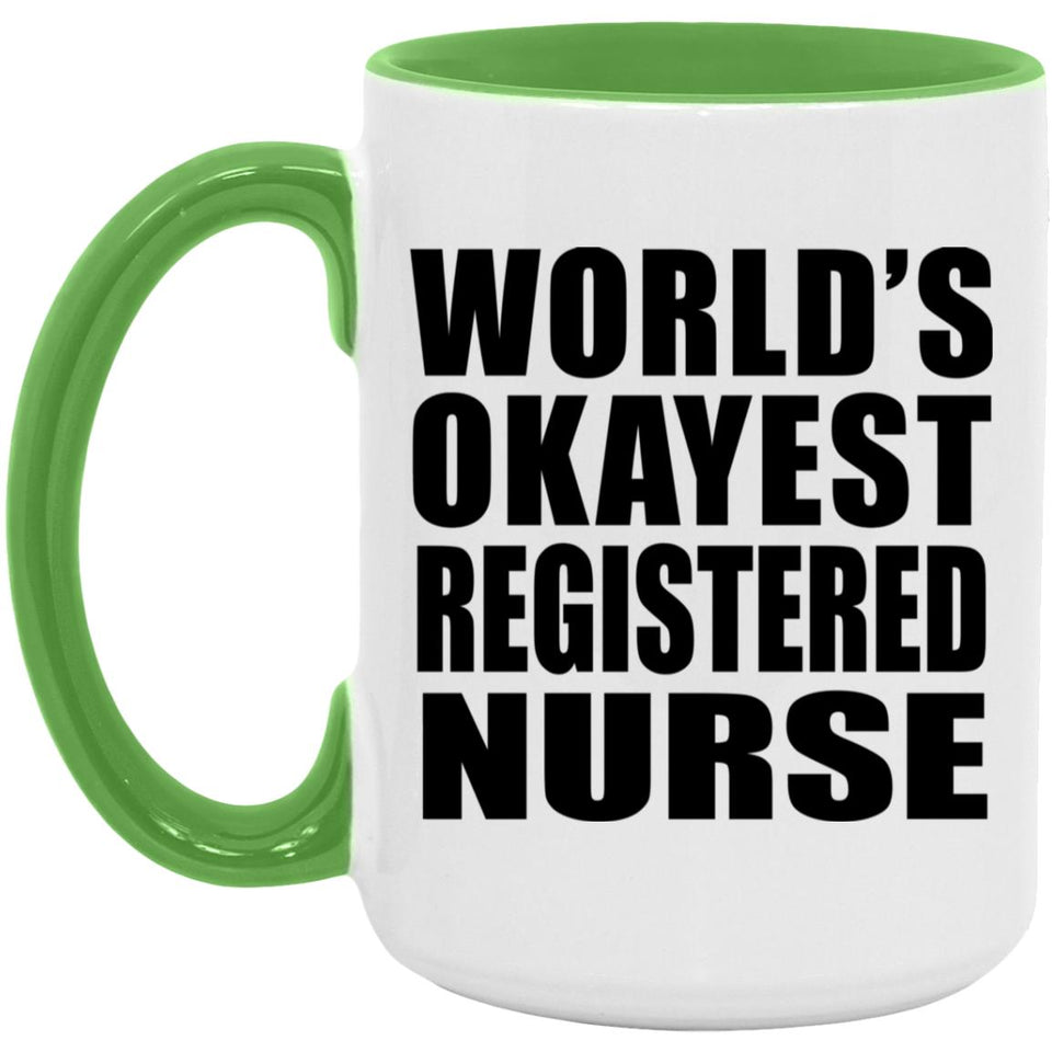 World's Okayest Registered Nurse - 15oz Accent Mug Green