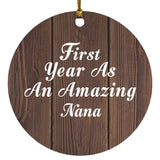 First Year As An Amazing Nana - Circle Ornament D
