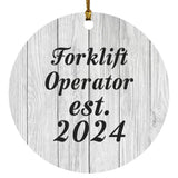 Forklift Operator Established Est. 2024 - Circle Ornament F