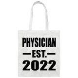 Physician Established EST. 2022 - Tote Bag White