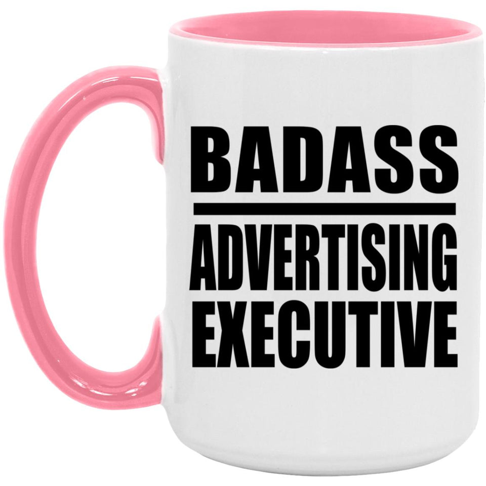 Badass Advertising Executive - 15oz Accent Mug Pink