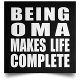 Being Oma Makes Life Complete - Poster Square