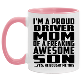 Proud Driver Mom Of Awesome Son - 11oz Accent Mug Pink