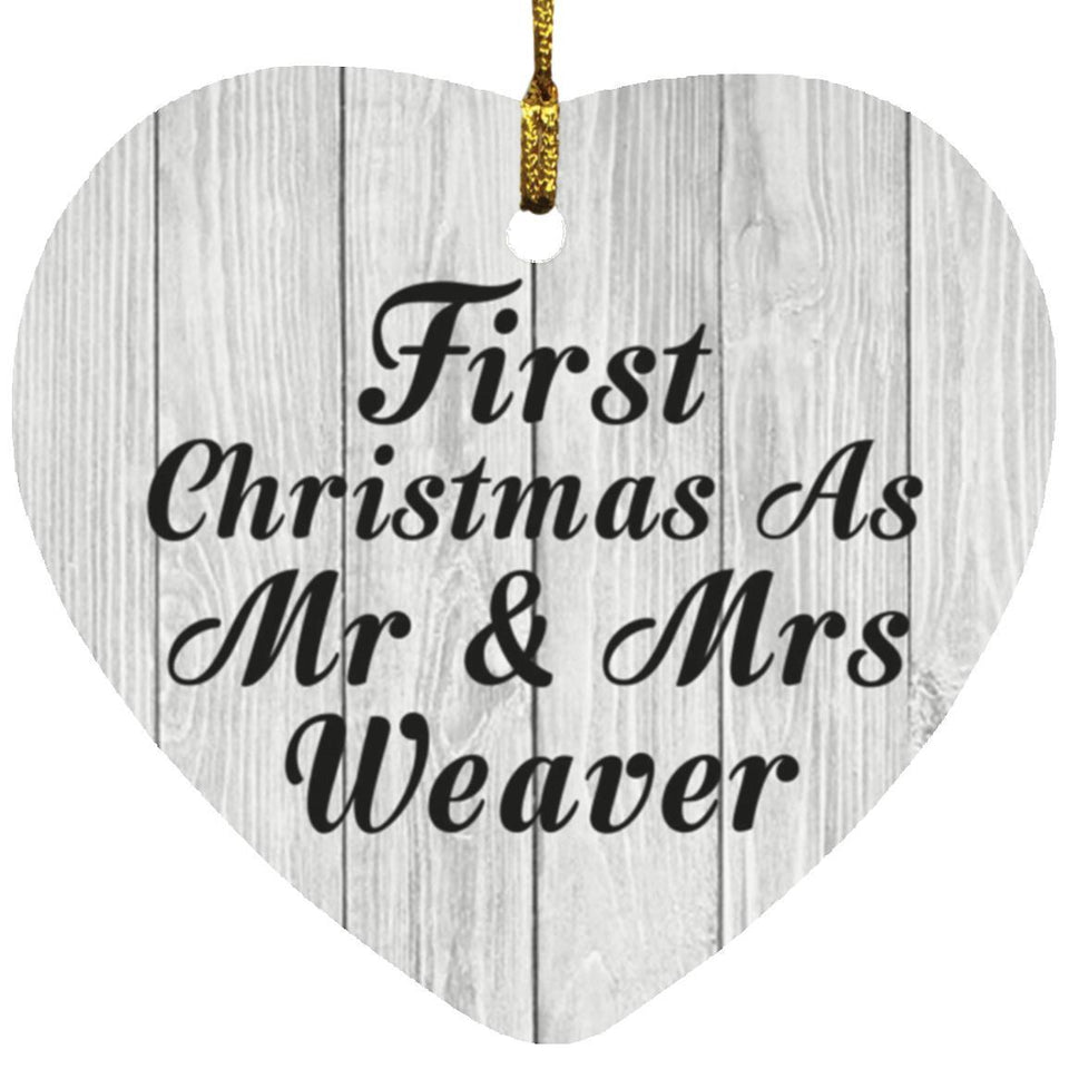 First Christmas As Mr & Mrs Weaver - Heart Ornament F