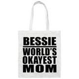 Bessie World's Okayest Mom - Tote Bag White