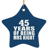 45th Anniversary 45 Years Of Being Mrs Right - Star Ornament
