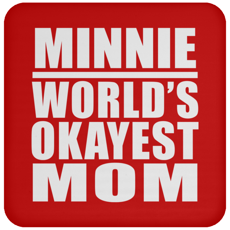Minnie World's Okayest Mom - Drink Coaster