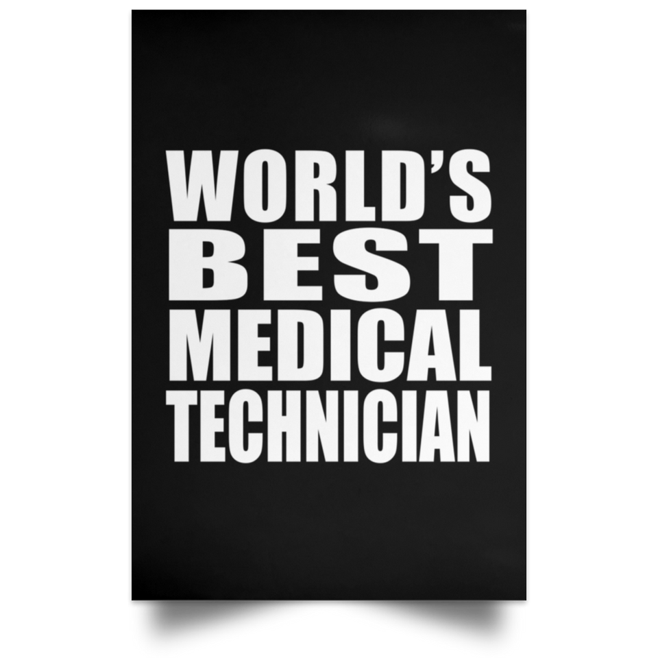 World's Best Medical Technician - Poster Portrait