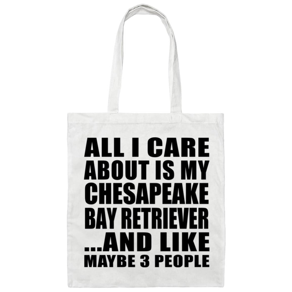 All I Care About Is My Chesapeake Bay Retriever - Tote Bag White