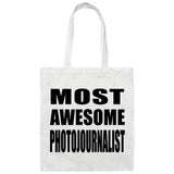 Most Awesome Photojournalist - Tote Bag White