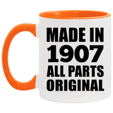 117th Birthday Made in 1907 All Parts Original - 11oz Accent Mug Orange
