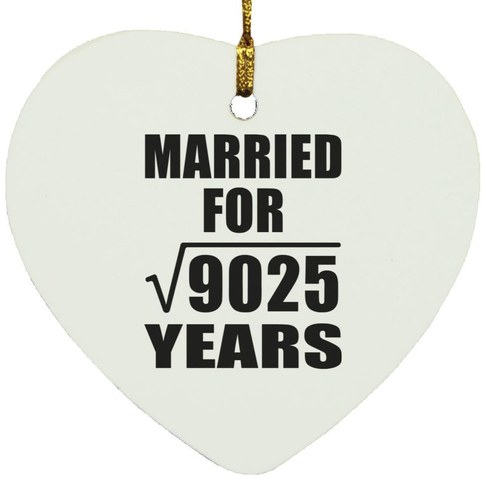95th Anniversary Married For Square Root of 9025 Years - Heart Ornament