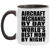 Aircraft Mechanic By Day World's Best Mom By Night - 11oz Accent Mug Black