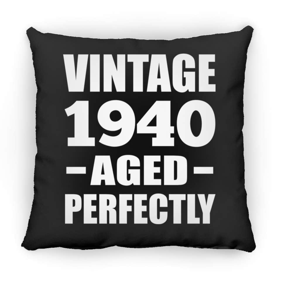 84th Birthday Vintage 1940 Aged Perfectly - Throw Pillow Black