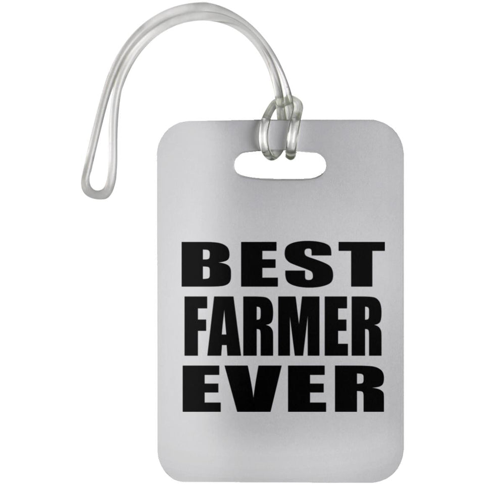 Best Farmer Ever - Luggage Bag Tag